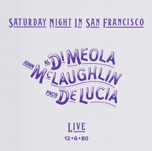 Al Di Meola, John McLaughlin, Paco De Lucia – Saturday Night In San Francisco /  LP Impex Records