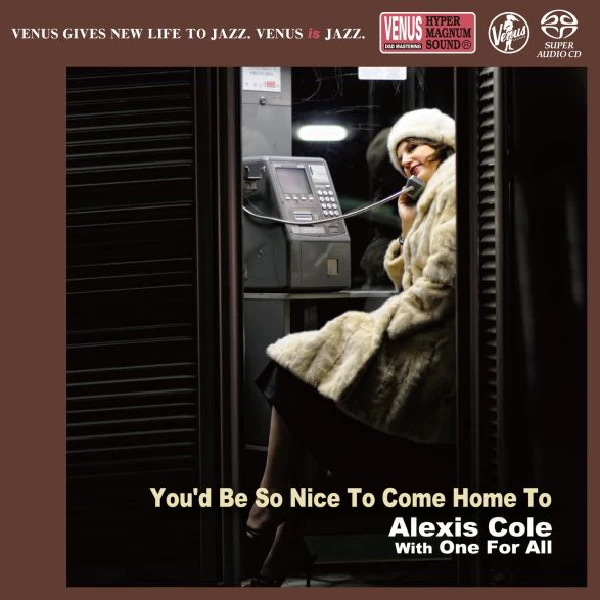Alexis Cole with One For All – You'd Be So Nice To Come Home To / CD Venus Records