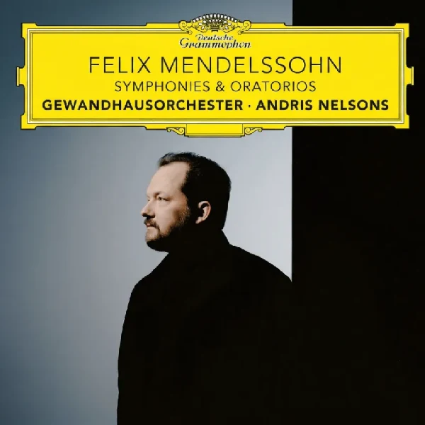 Andris Nelsons & Gewandhausorchester-Felix Mendelssohn: Symphonies & Oratorios/ CD Box of 7