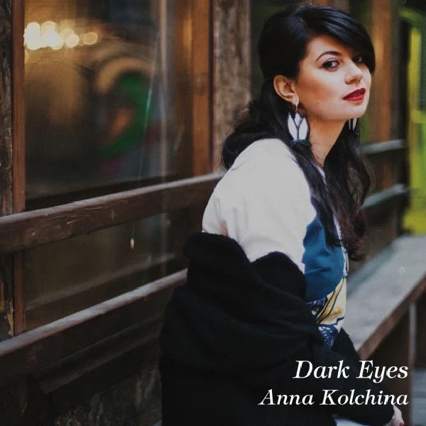 Anna Kolchina – Dark Eyes / CD Venus Records