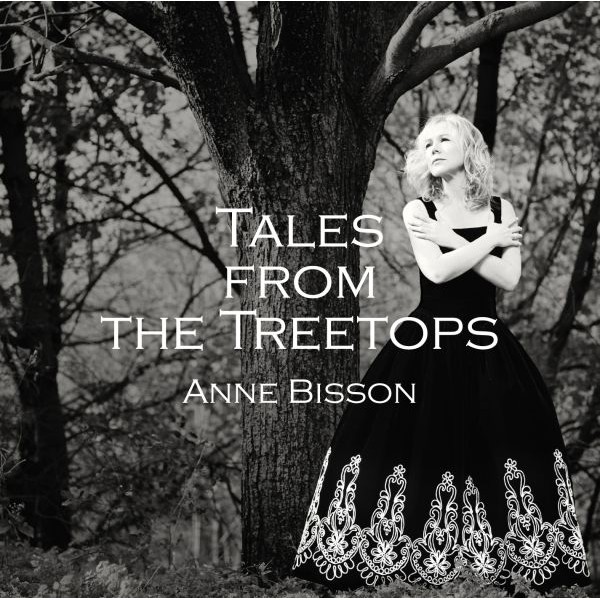 Anne Bisson - Tales From The Treetops / CD Camilio Records
