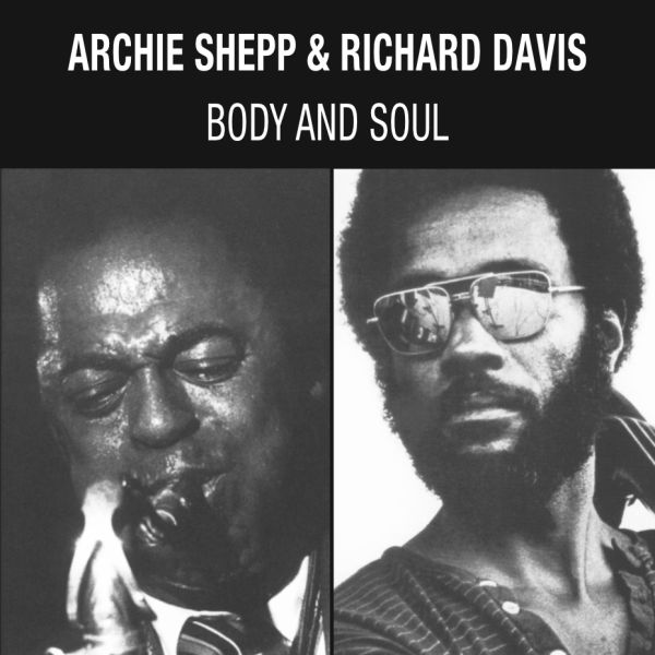 Archie Shepp & Richard Davis - Body & Soul / LP Pure Pleasure