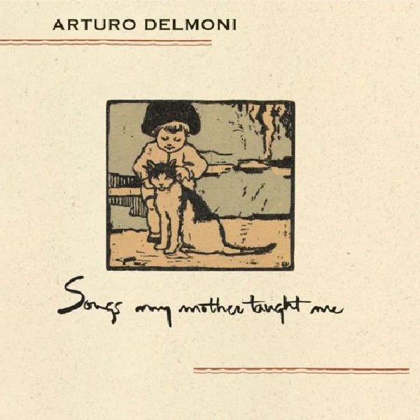 Arturo Delmoni - Songs My Mother Taught Me / CD Impex Records