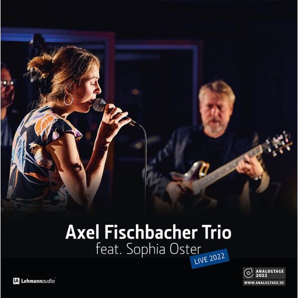 Axel Fischbacher Trio feat. Sophia Oster / LP Lehmann Audio
