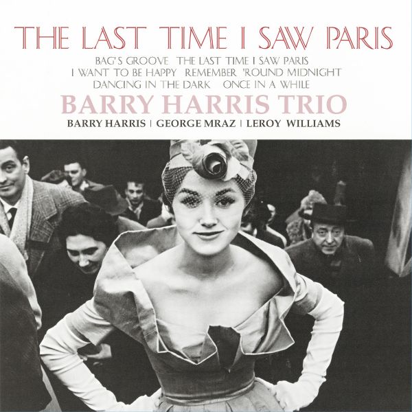 Barry Harris Trio – Last Time I Saw In Paris / LP Venus Records