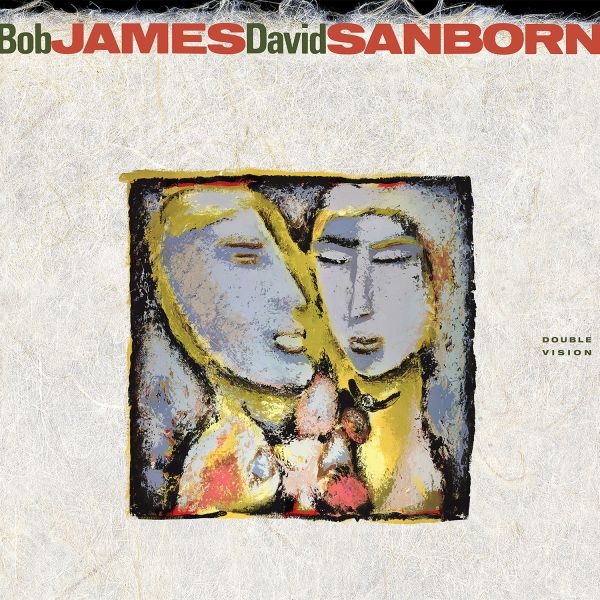 Bob James and David Sanborn – Double Vision / CD Evolution Music