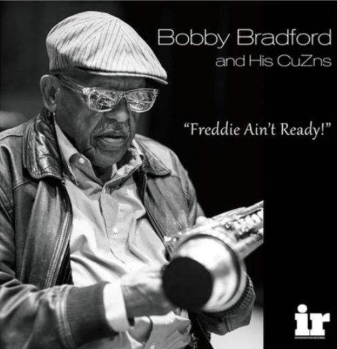 Bobby Bradford and His CuZns – Freddie Ain't Ready! / LP Intervention Records