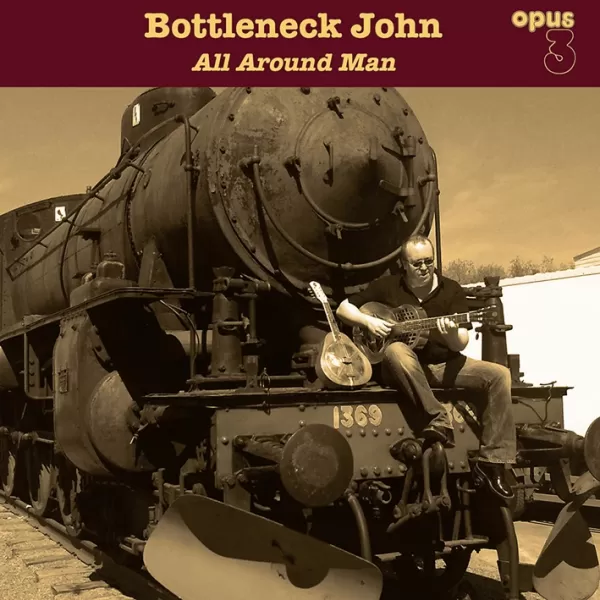 Bottleneck John - All Around Man / LP Opus 3 Records