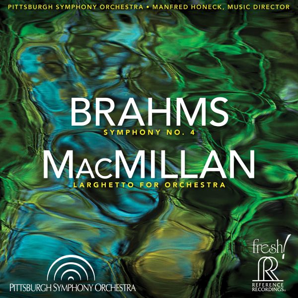 Brahms: Symphony No. 4 & MacMillan: Larghetto For Orchestra / CD Reference Recordings