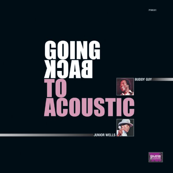 Buddy Guy and Junior Wells - Going Back To Acoustic / LP Pure Pleasure