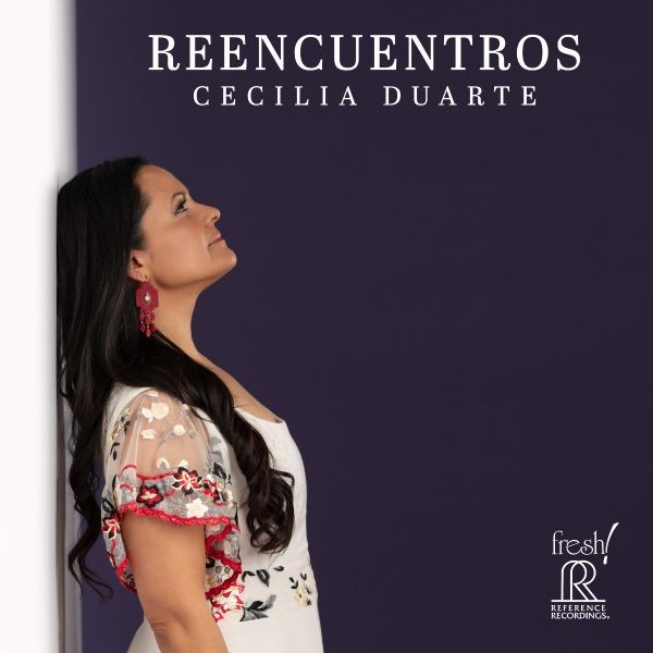 Cecilia Duarte - Reencuentros / CD Reference Recordings