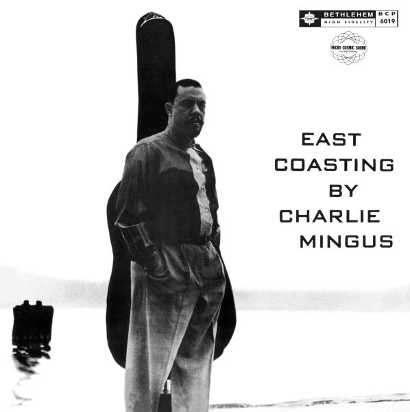 Charles Mingus - East Coasting / LP Pure Pleasure