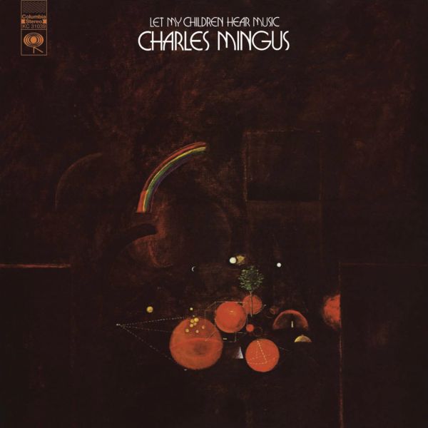 Charles Mingus - Let My Children Hear Music / LP Pure Pleasure