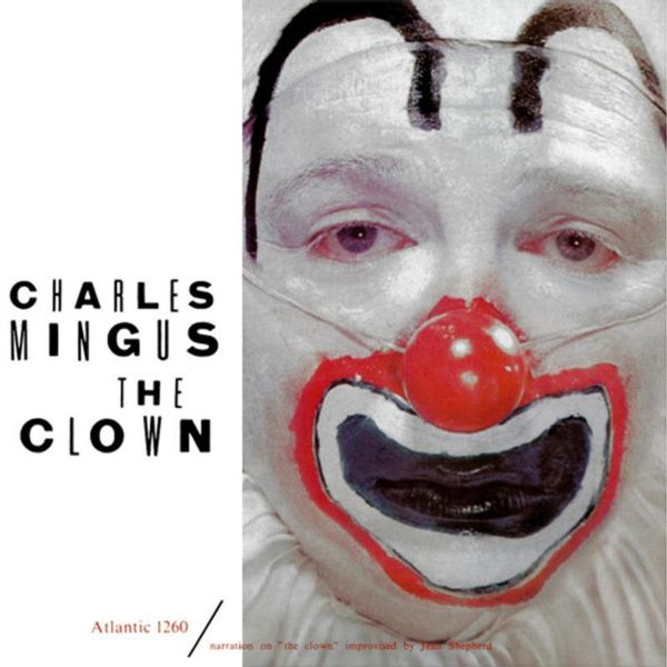 Charles Mingus - The Clown (Mono) / CD Analogue Productions
