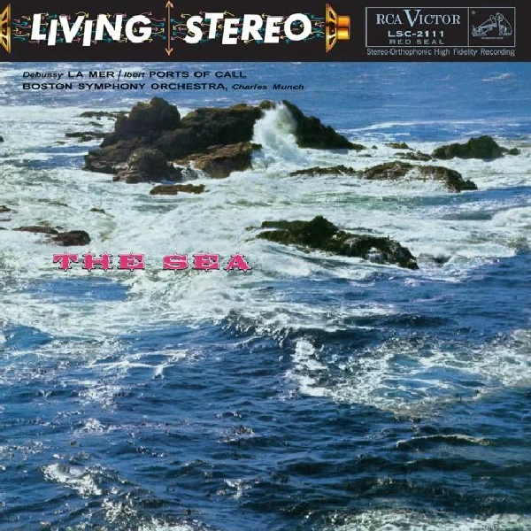 Charles Munch & Boston Symphony Orchestra - Debussy: La Mer / Ibert: Port Of Call