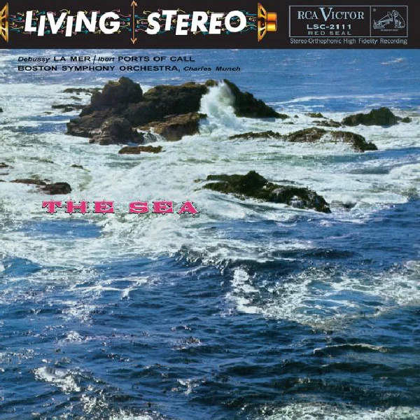 Charles Munch & Boston Symphony Orchestra - Debussy: La Mer / Ibert: Port Of Call