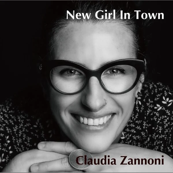 Claudia Zannoni – New Girl In Town / CD Venus Records