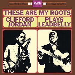 Clifford Jordan - These Are My Roots / LP Pure Pleasure