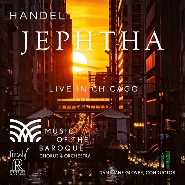 Dame Jane Glover & Music of the Baroque Chorus & Orchestra - Händel: Jephtha
