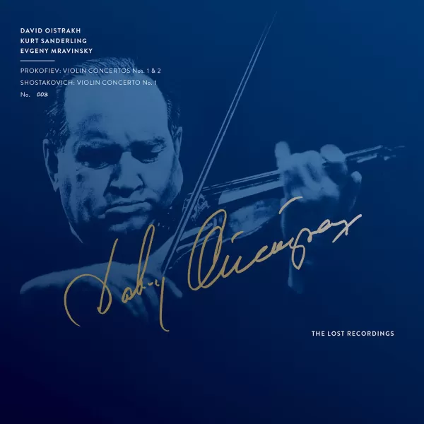 David Oistrakh & Kurt Sanderling-Evgeny Mravinsky-Prokofiev & Shostakovich: Violin Concertos