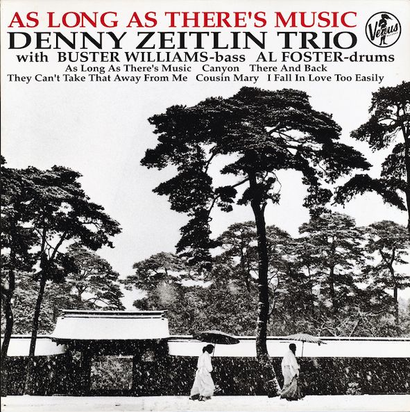 Denny Zeitlin Trio – As Long As There’s Music / LP Venus Records