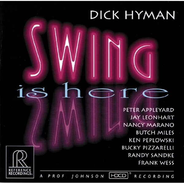 Dick Hyman - Swing Is Here / CD Reference Recordings