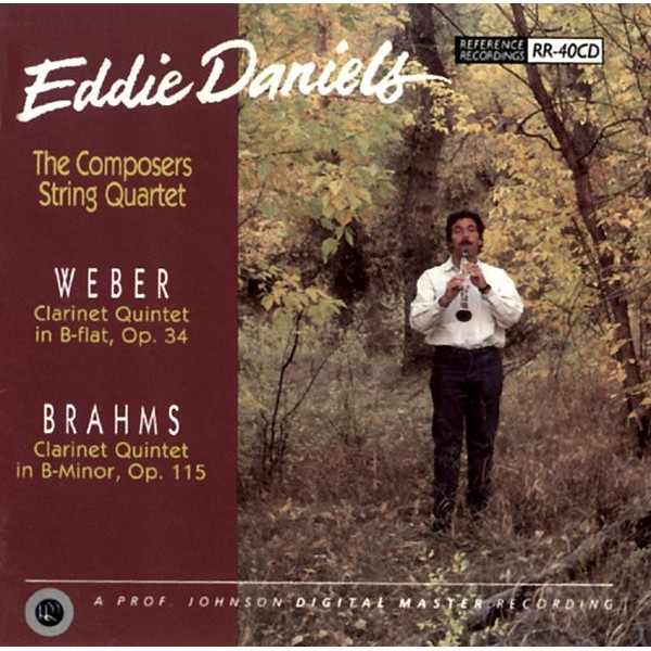 Eddie Daniels & The Composers String Quartet: Weber, Brahms: Clarinet Quintets 