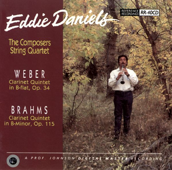 Eddie Daniels & The Composers String Quartet: Weber, Brahms: Clarinet Quintets 