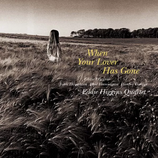 Eddie Higgins Quartet - When Your Lover Has Gone / 2LP Venus Records