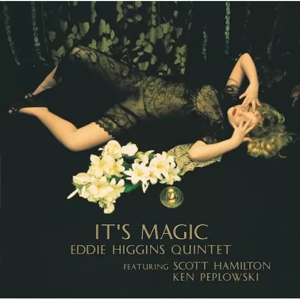 Eddie Higgins & Scott Hamilton, Ken Peplowski - It’s Magic / 2LP Venus Records