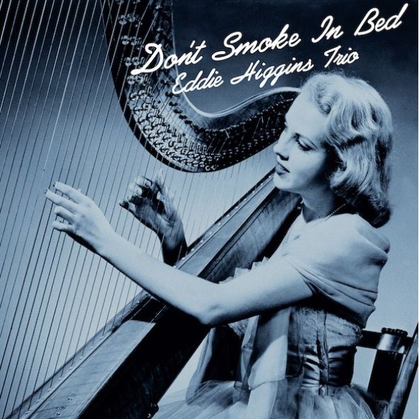 Eddie Higgins Trio - Don't Smoke in Bed / 2LP Venus Records