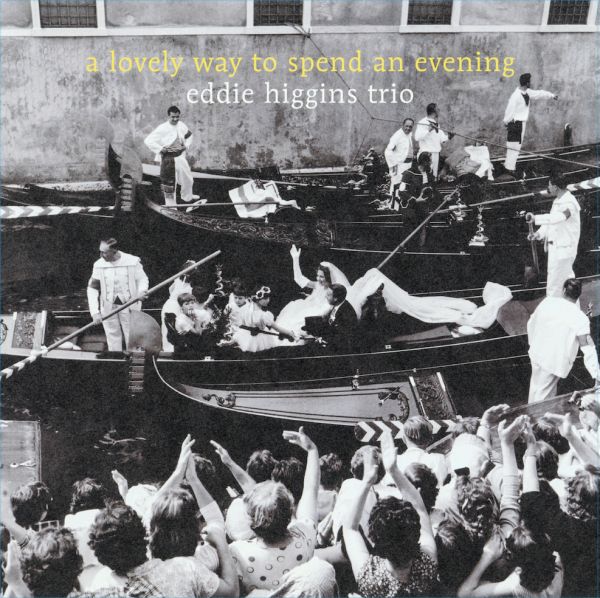Eddie Higgins Trio – Lovely Way To Spend An Evening / LP Venus Records