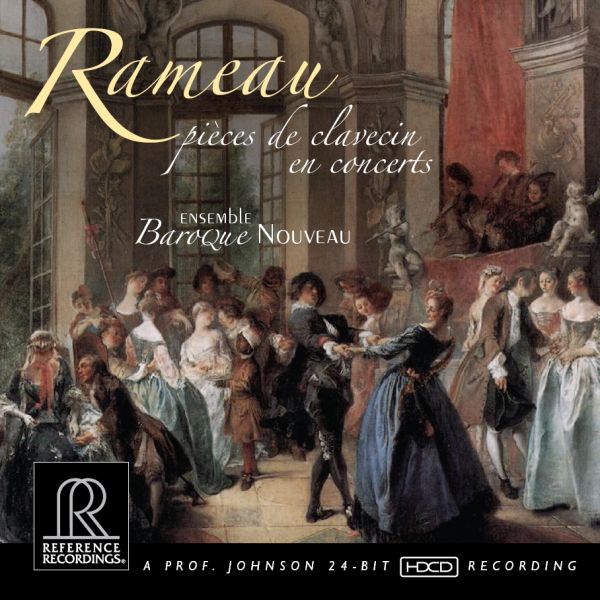 Ensemble Baroque Noeveau - Rameau: Pièces de clavecin en concerts / CD Reference Recordings