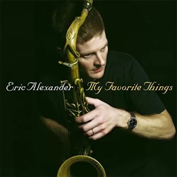 Eric Alexander Quartet - My Favorite Things / 2LP Venus Records
