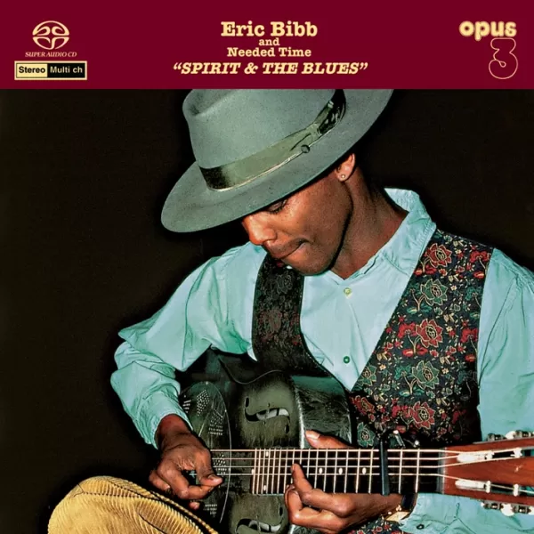 Eric Bibb And Needed Time – Spirit & The Blues / CD Opus 3 Records