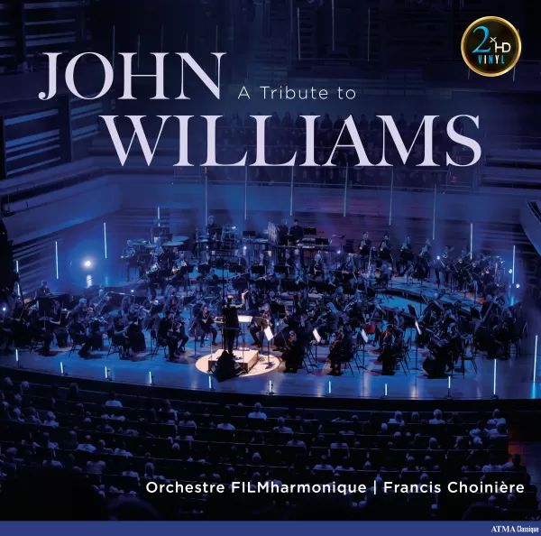 Francis Choiniere and Orchestre FILMharmonique - A Tribute To John Williams / 2LP 45RPM 2xHD