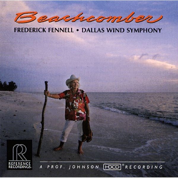 Frederick Fennell & Dallas Wind Symphony Orchestra - Beachcomber / CD Reference Recordings