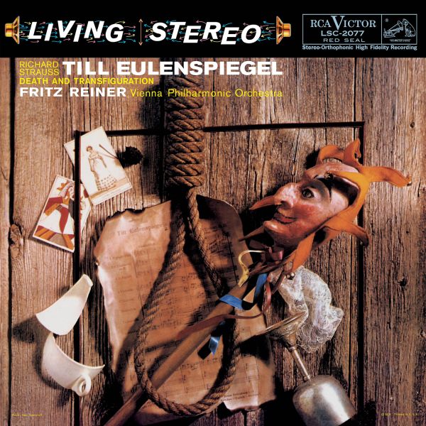 Richard Strauss: Till Eulenspiegel, Death And Transfiguration, Fritz Reiner/Vienna Philharmonic