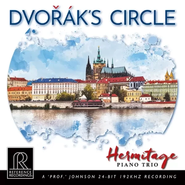 Hermitage Piano Trio - Dvorak's Circle / CD Reference Recordings