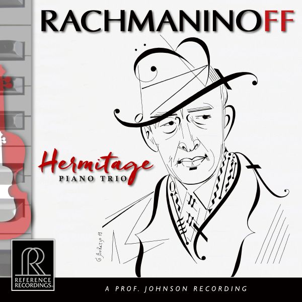 Hermitage Piano Trio - Rachmaninoff / CD Reference Recordings