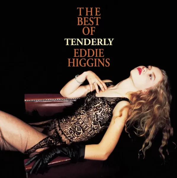 Tenderly – Best of Eddie Higgins / 2LP Venus Records
