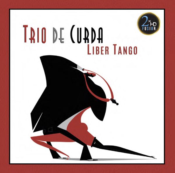 Trio de Curda – Liber Tango / 2xHD