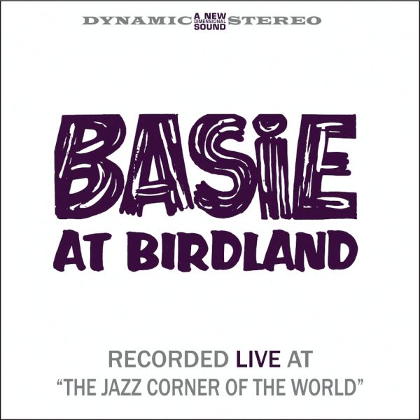 Count Basie - Basie At Birdland (Vol. 1 + Vol. 2) / 2LP Pure Pleasure