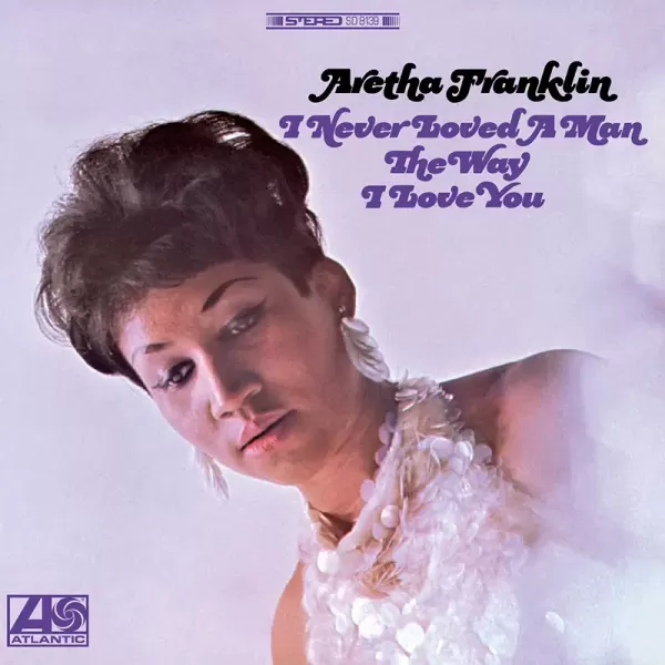 Aretha Franklin - I Never Loved A Man The Way I Love You / 45RM 2LP Analogue Productions