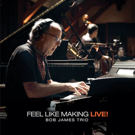 Bob James Trio - Feel like Making LIVE! / 2LP Evolution Music