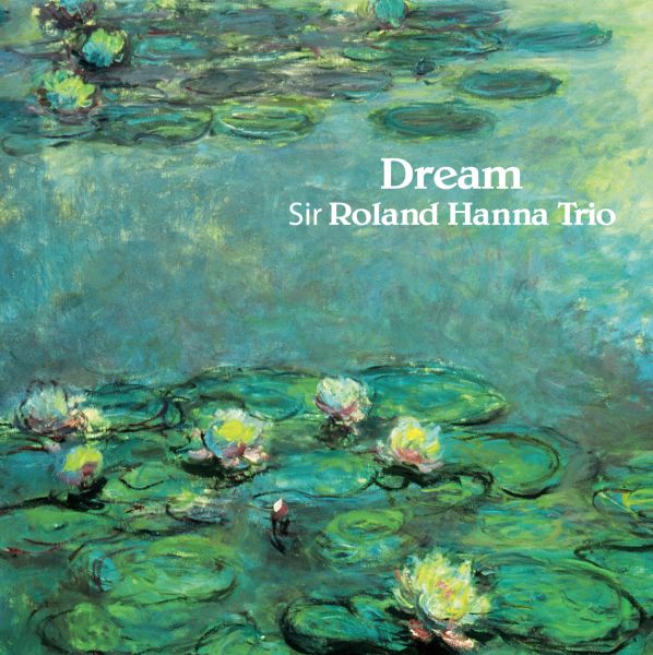 Sir Roland Hanna Trio - Dream / 2LP Venus Records