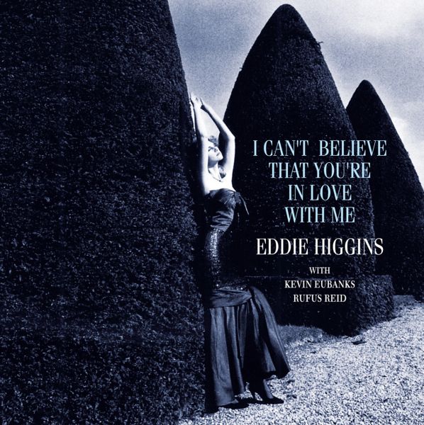 Eddie Higgins Trio - I Can't Believe That You're In Love With Me / 2LP Venus Records