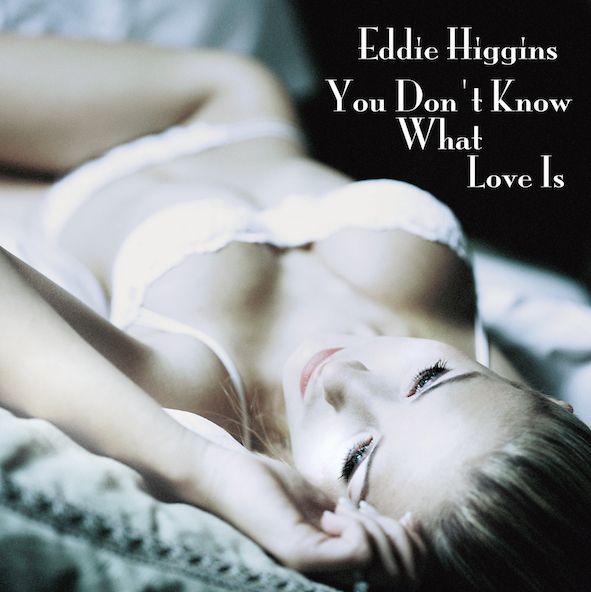 Eddie Higgins Trio - You don't know what Love is / 2LP Venus Records