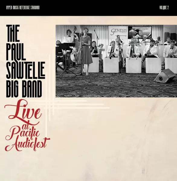 The Paul Sawtelle Big Band - Live at Pacific Audio Fest (One Step) / 45RPM 2LP Brilliance 