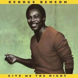 George Benson - Give Me The Night / Pure Pleasure